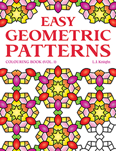 Easy Geometric Patterns Colouring Book (Volume 1) by L.J. Knight