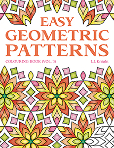 Easy Geometric Patterns Colouring Book (Volume 3) by L.J. Knight