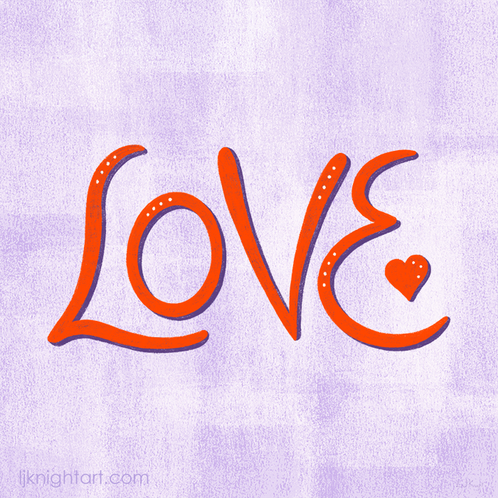 Hand lettered 'Love' word art by L.J. Knight