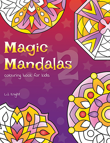Magic Mandalas 2 Colouring Book For Kids
