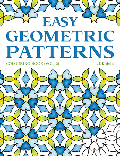 Easy Geometric Patterns Colouring Book (Volume 2), by L.J. Knight